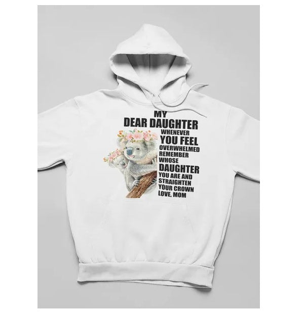 My Dear Daughter Hoodie